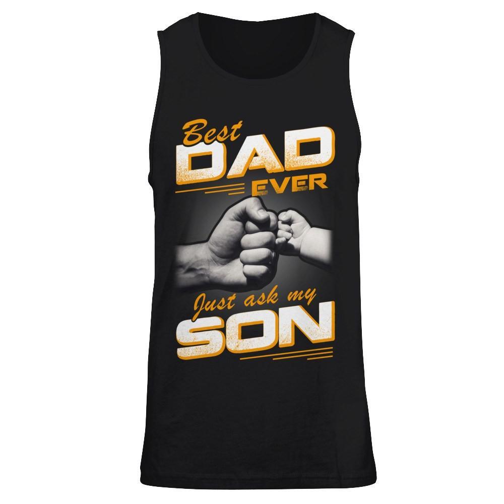 Best Dad Ever Just Ask My Son T-Shirt & Hoodie | Teecentury.com