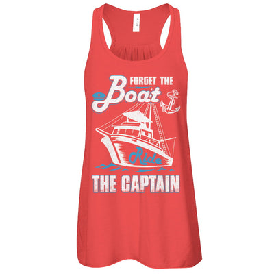 Forget The Boat Ride The Captain T-Shirt & Tank Top | Teecentury.com