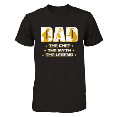 Dad The Chef The Myth The Legend T-Shirt & Hoodie | Teecentury.com