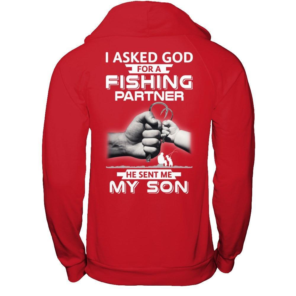 I Asked God For A Fishing Partner He Sent Me My Son T-Shirt & Hoodie | Teecentury.com