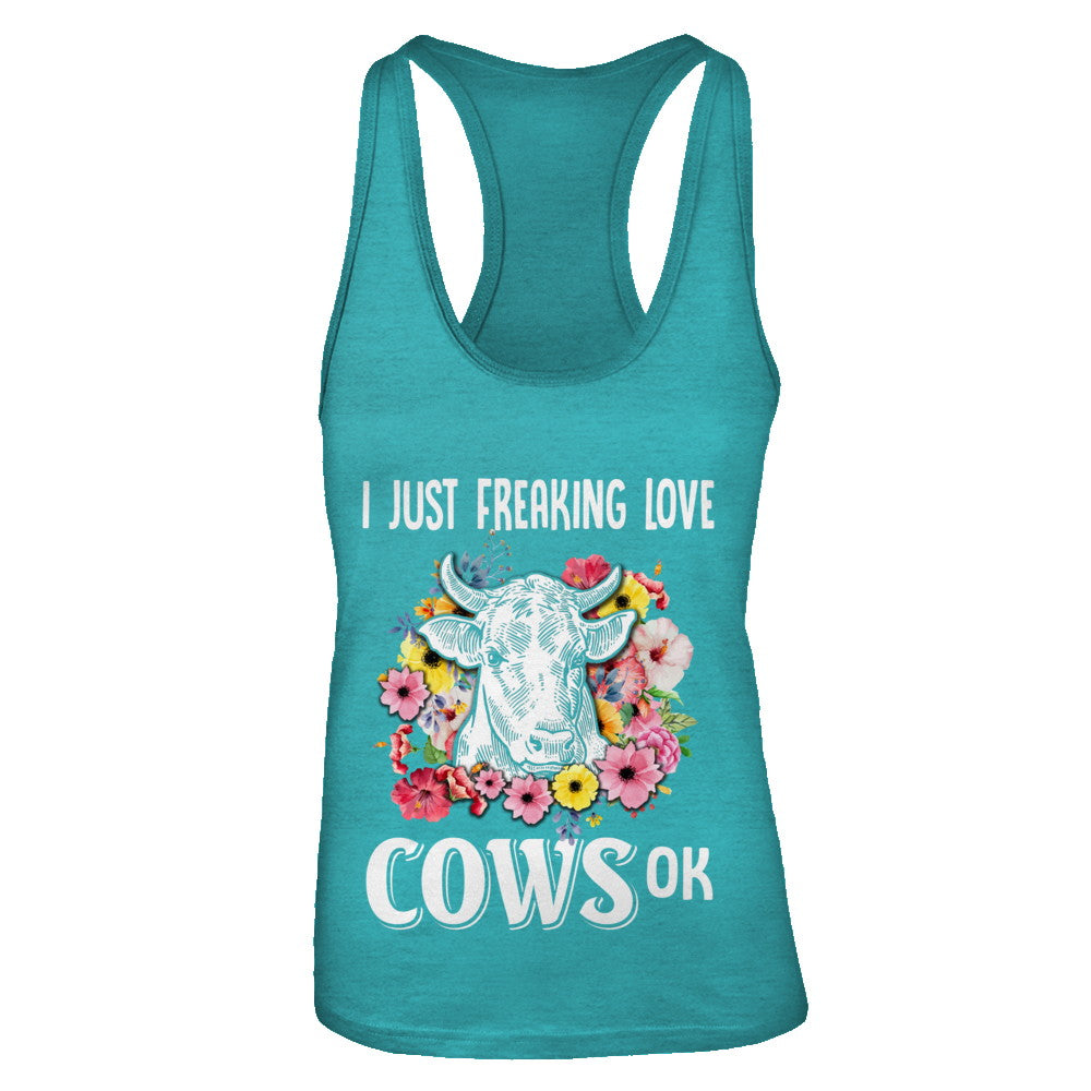 I Just Freaking Love Cows T-Shirt & Tank Top | Teecentury.com