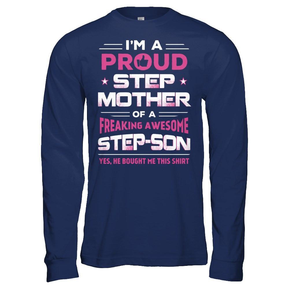 I'm A Proud Step Mother Of A Freaking Awesome Step Son T-Shirt & Hoodie | Teecentury.com