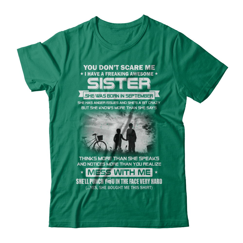 Freaking Awesome Sister She Was Born In September Brother T-Shirt & Hoodie | Teecentury.com