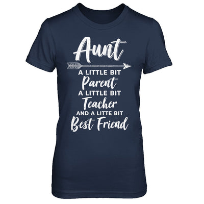 Being Aunt Is A Little Bit Parent Teacher Best Friends T-Shirt & Hoodie | Teecentury.com