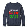 Santa Pap Pap Claus Matching Family Christmas Pajamas T-Shirt & Sweatshirt | Teecentury.com