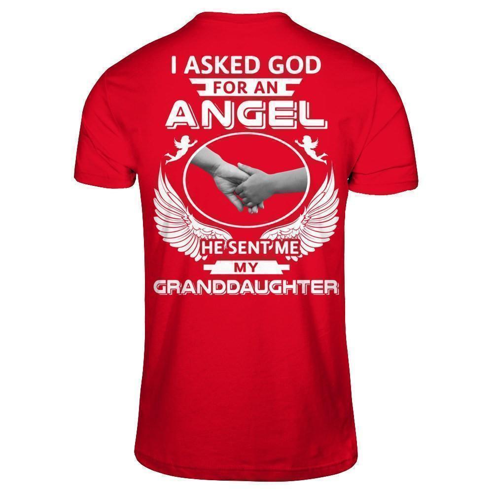 I Asked God For An Angel He Sent Me My Granddaughter T-Shirt & Hoodie | Teecentury.com