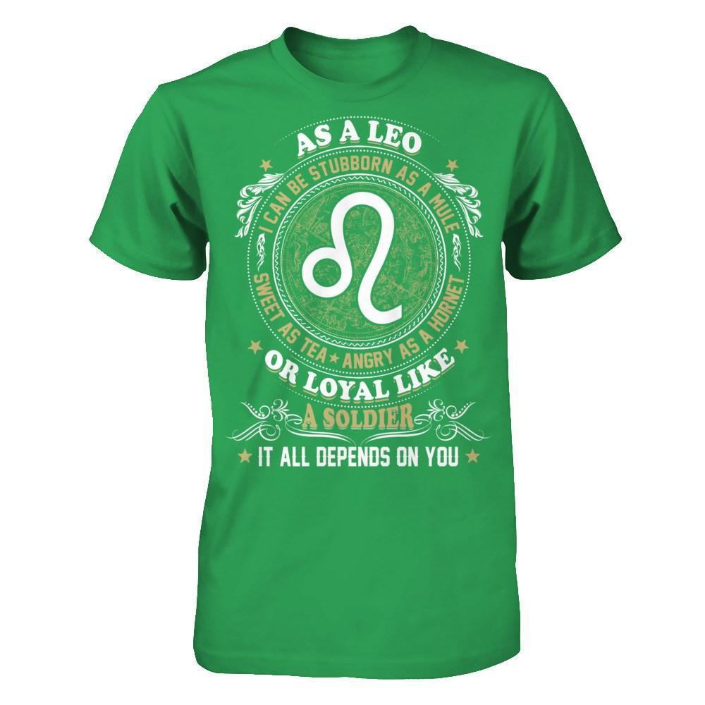 As A Leo I Can Be Stubborn As A Mule T-Shirt & Hoodie | Teecentury.com