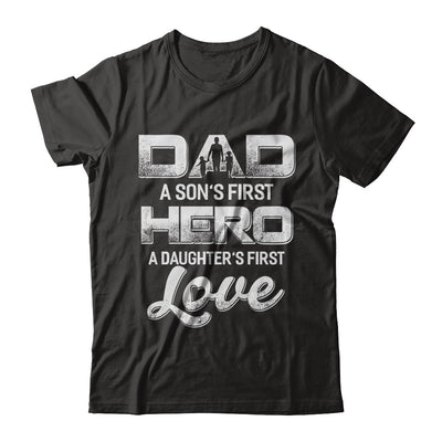 Dad A Sons First Hero A Daughters First Love Fathers Day Gift T-Shirt & Hoodie | Teecentury.com