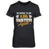 Big Sister Again T-Shirt & Hoodie | Teecentury.com