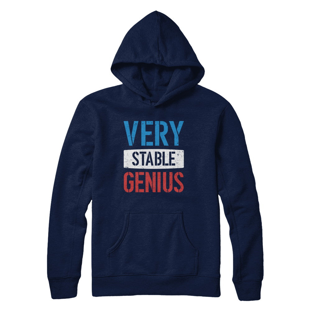 Very Stable Genius T-Shirt & Hoodie | Teecentury.com