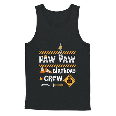 Paw Paw Birthday Crew Construction Birthday Party Gift T-Shirt & Hoodie | Teecentury.com