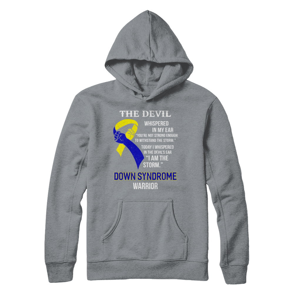 I Am The Storm Support Down Syndrome Awareness Warrior Gift T-Shirt & Hoodie | Teecentury.com