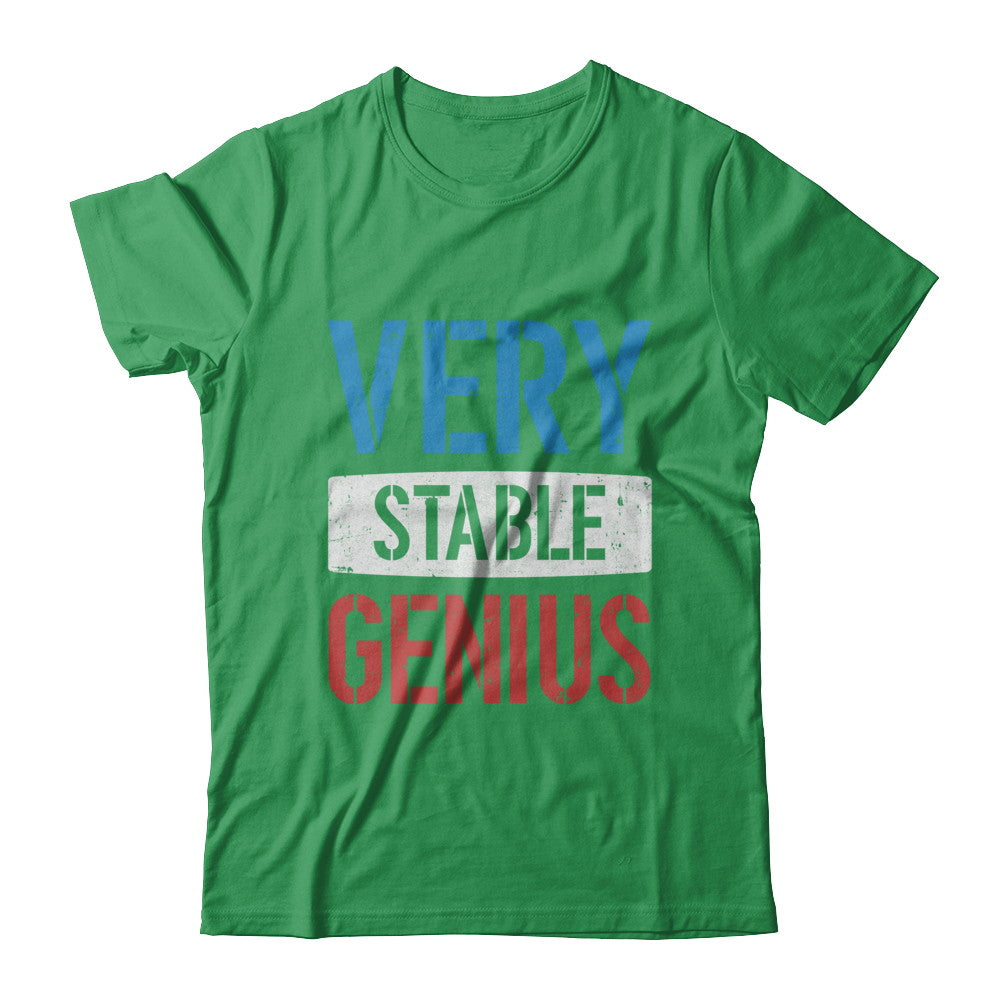 Very Stable Genius T-Shirt & Hoodie | Teecentury.com