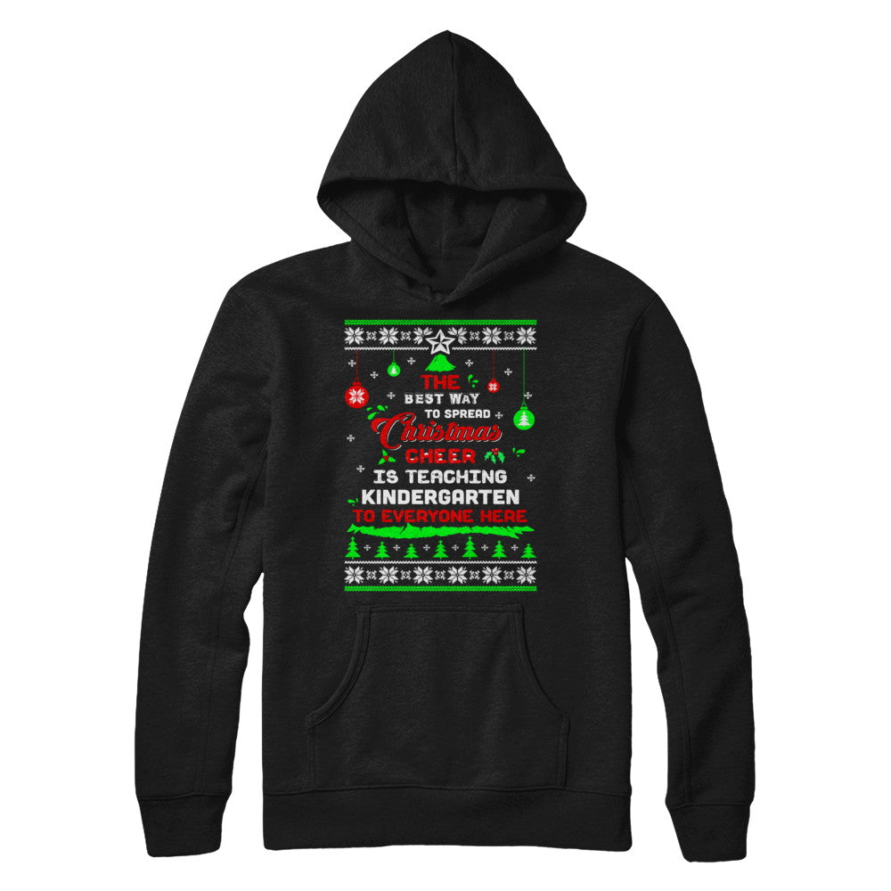 Teacher Christmas Cheer Teaching Kindergarten Everyone Sweater T-Shirt & Sweatshirt | Teecentury.com