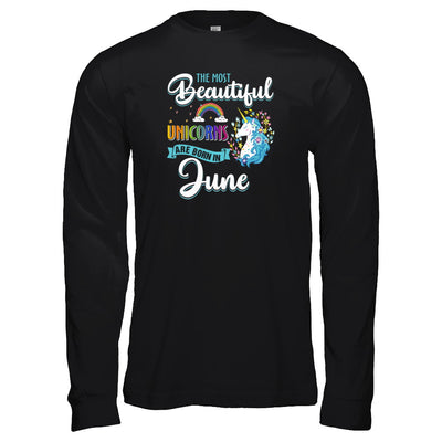 The Most Beautiful Unicorns Are Born In June Birthday T-Shirt & Tank Top | Teecentury.com