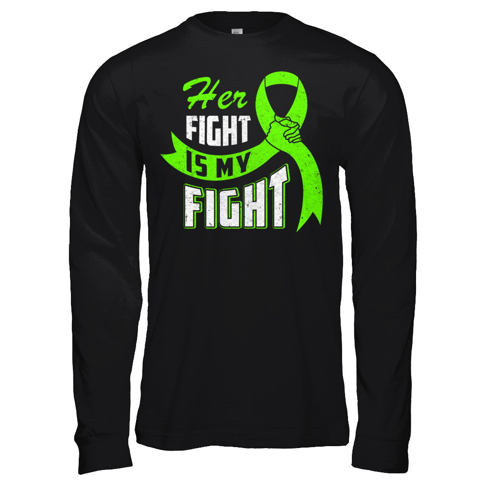 Her Fight is My Fight Liver Cancer Awareness Green Ribbon T-Shirt & Hoodie | Teecentury.com