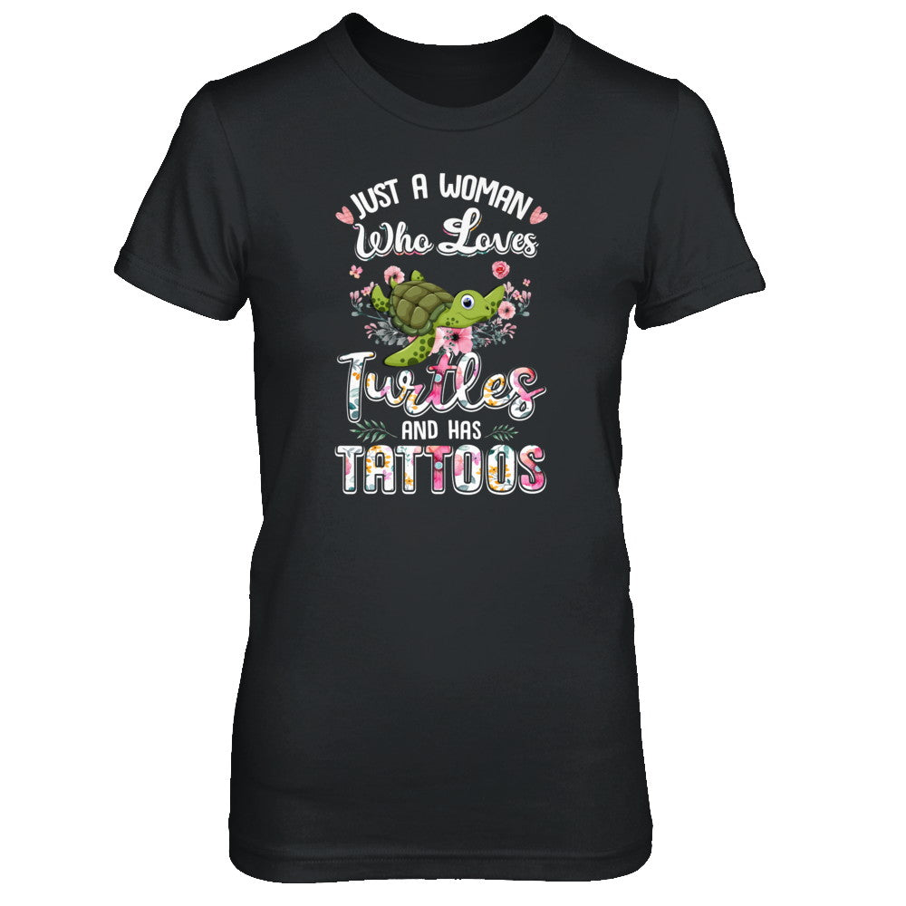 Just A Woman Who Loves Turtles And Has Tattoos T-Shirt & Tank Top | Teecentury.com