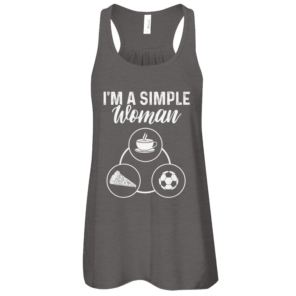I'm A Simple Woman Coffee Pizza Soccer T-Shirt & Tank Top | Teecentury.com