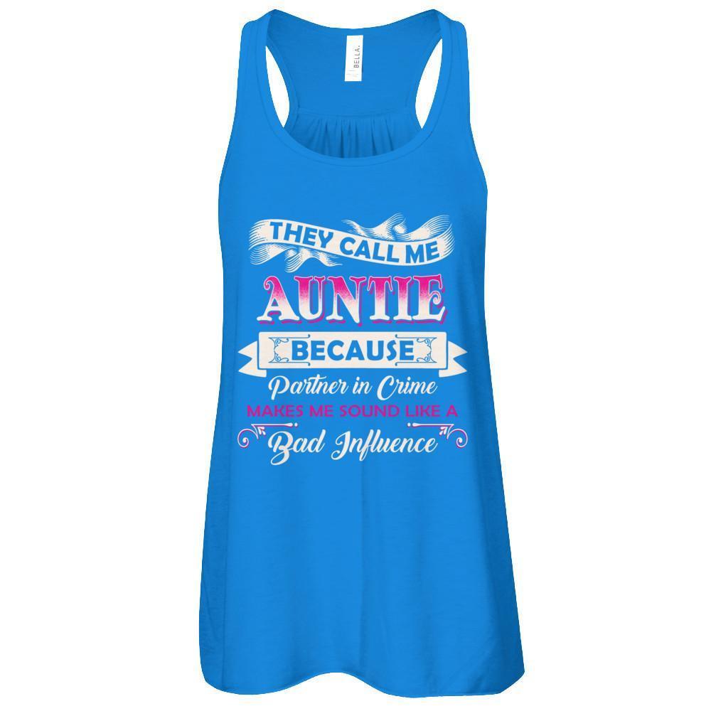 They Call Me Auntie Because Partner In Crime T-Shirt & Tank Top | Teecentury.com