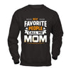 My Favorite People Call Me Mom T-Shirt & Hoodie | Teecentury.com