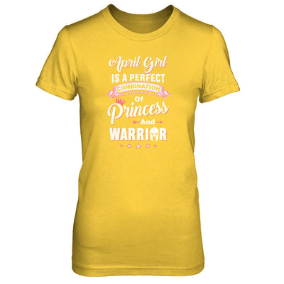 April Girl Is Perfect Princess Warrior Birthday Gift T-Shirt & Tank Top | Teecentury.com