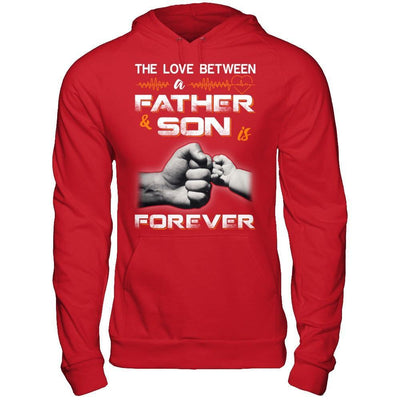 The Love Between A Father and Son Is Forever T-Shirt & Hoodie | Teecentury.com