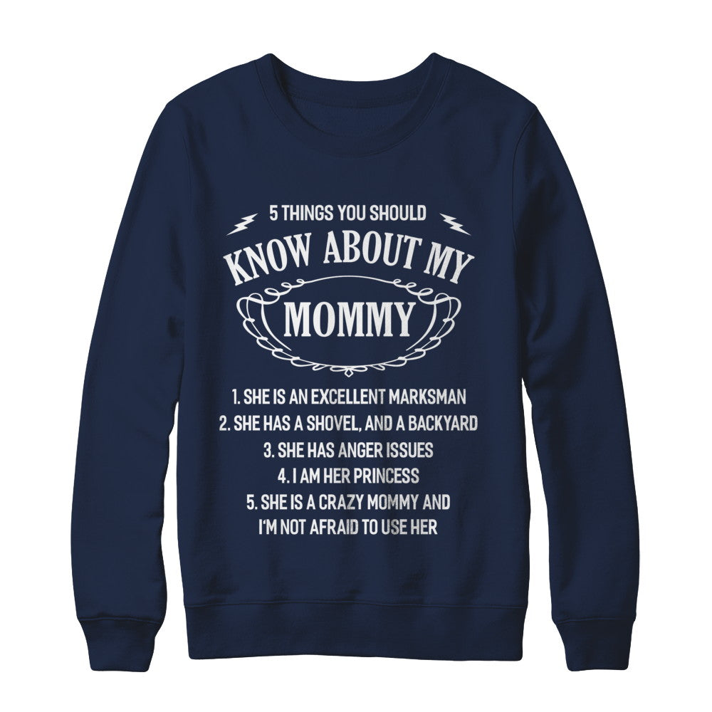 5 Things You Should Know About My Mommy Daughter T-Shirt & Sweatshirt | Teecentury.com