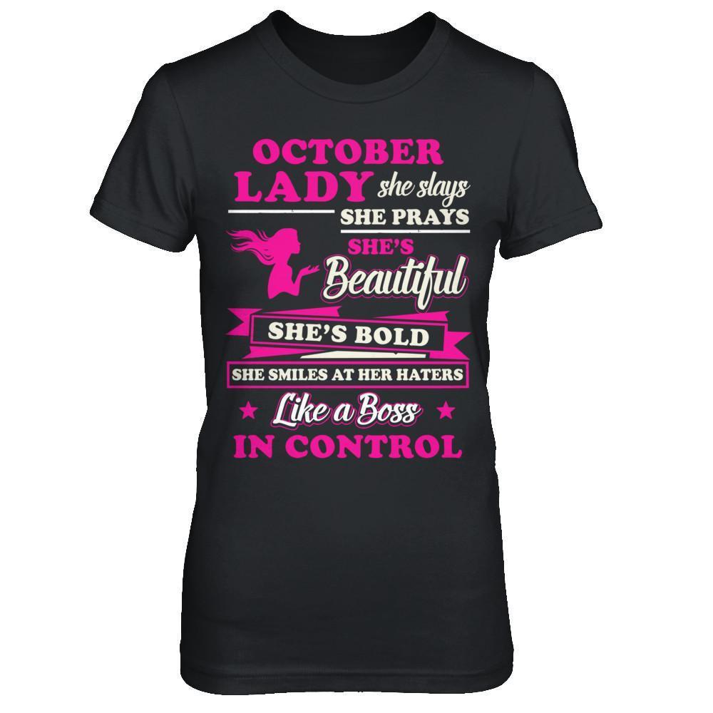 October Lady She Slays She Prays She's Beautiful She's Bold T-Shirt & Hoodie | Teecentury.com