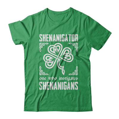 Shenanigator One Who Instigates Shenanigans St Patrick's Day T-Shirt & Hoodie | Teecentury.com