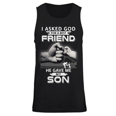 I Asked God For A Best Friend He Gave Me My Son T-Shirt & Hoodie | Teecentury.com