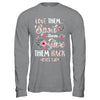 Love Them Spoil Them Give Them Back Gigi Life T-Shirt & Hoodie | Teecentury.com