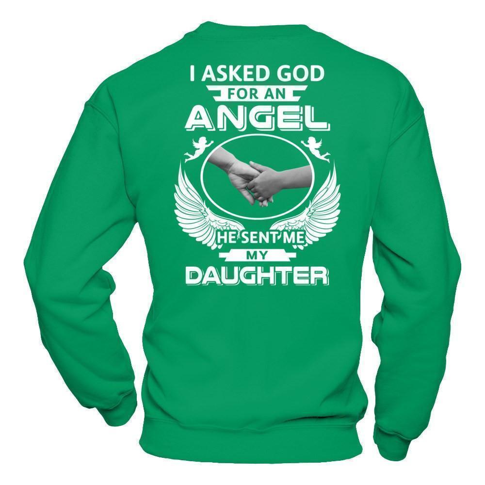 I Asked God For An Angel He Sent Me My Daughter T-Shirt & Hoodie | Teecentury.com