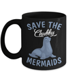 Save The Chubby Mermaids Mug Coffee Mug | Teecentury.com