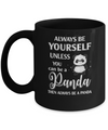 Always Be Yourself Unless You Can Be A Panda Mug Coffee Mug | Teecentury.com