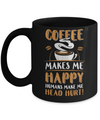 Coffee Makes Me Happy Humans Make My Head Hurt Mug Coffee Mug | Teecentury.com