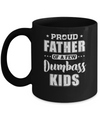 Proud Father Of A Few Dumbass Kids Fathers Day Gift Mug Coffee Mug | Teecentury.com