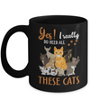 Yes I Really Do Need All These Cats Mug Coffee Mug | Teecentury.com