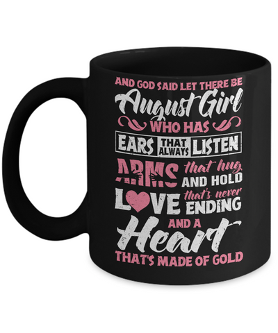 And God Said Let There Be August Girl Ears Arms Love Heart Mug Coffee Mug | Teecentury.com