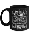 I'm Just A Teacher Standing In Front Of A Classroom Mug Coffee Mug | Teecentury.com