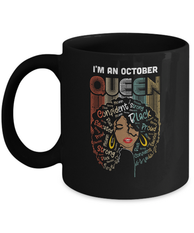 October Birthday For Women Gifts I'm An October Queen Girl Mug Coffee Mug | Teecentury.com