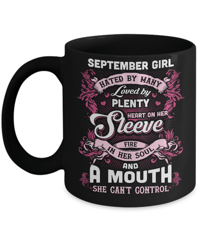 September Girl Hated By Many Loved By Plenty Heart On Her Sleeve Mug Coffee Mug | Teecentury.com