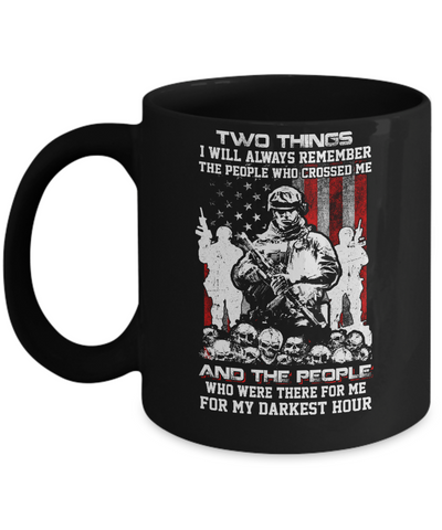 Veteran Soldier Who Were There For Me For My Darkest Hour Mug Coffee Mug | Teecentury.com