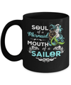 Soul Of A Mermaid Mouth Of A Sailor Mug Coffee Mug | Teecentury.com