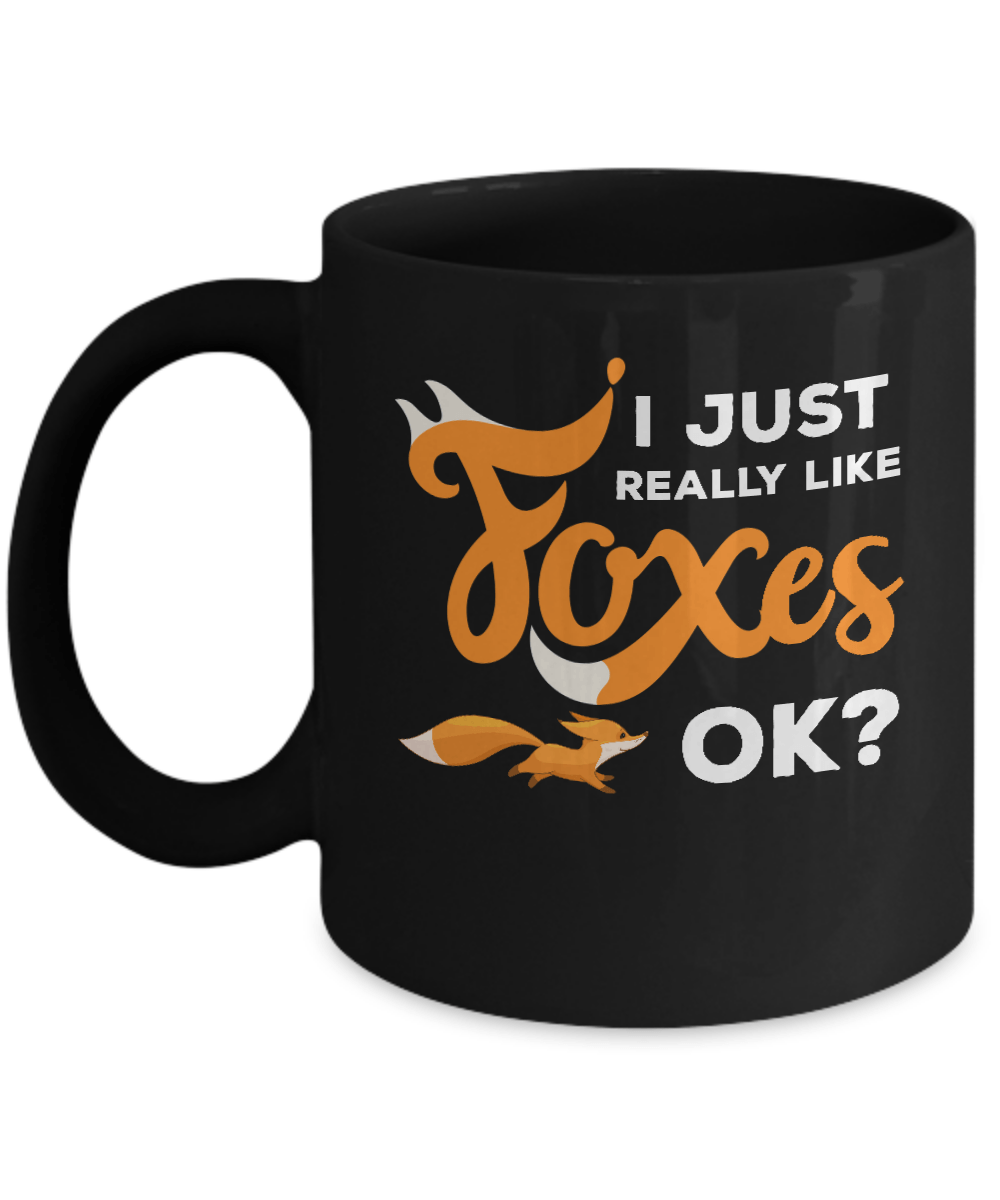I Just Really Like Foxes Ok Fox Mug Coffee Mug | Teecentury.com