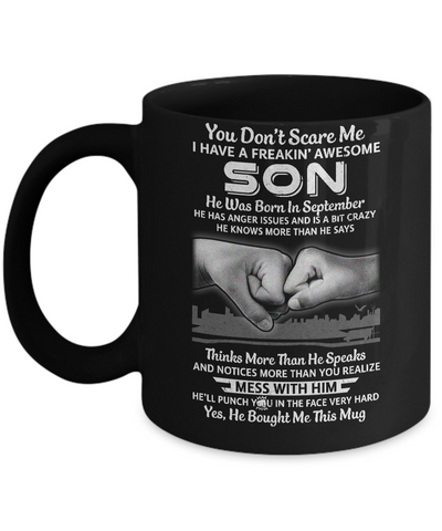 You Don't Scare Me I Have A Son Born In September Dad Mug Coffee Mug | Teecentury.com