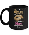 A Queen Was Born In May Happy Birthday To Me Mug Coffee Mug | Teecentury.com