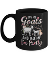 Buy Me Goats And Tell Me I'm Pretty Mug Coffee Mug | Teecentury.com