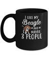 I Like My Beagle And Maybe 3 People Mug Coffee Mug | Teecentury.com