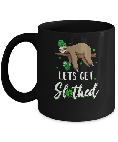 Funny Let's Get Slothed Irish Sloth St Patricks Day Mug Coffee Mug | Teecentury.com