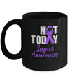 Support Lupus Awareness Purple Ribbon Not Today Mug Coffee Mug | Teecentury.com